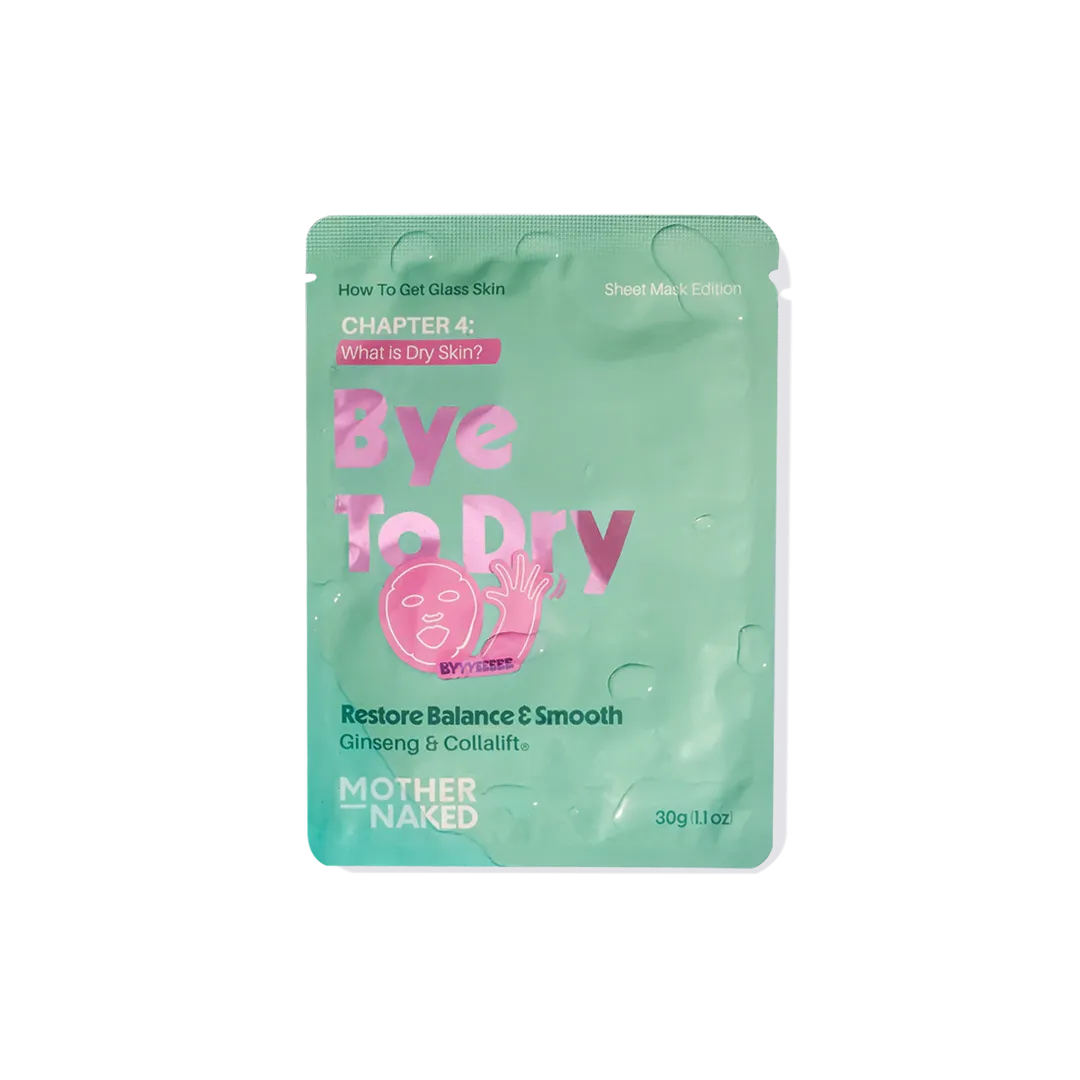 Bye to Dry Sheet Mask